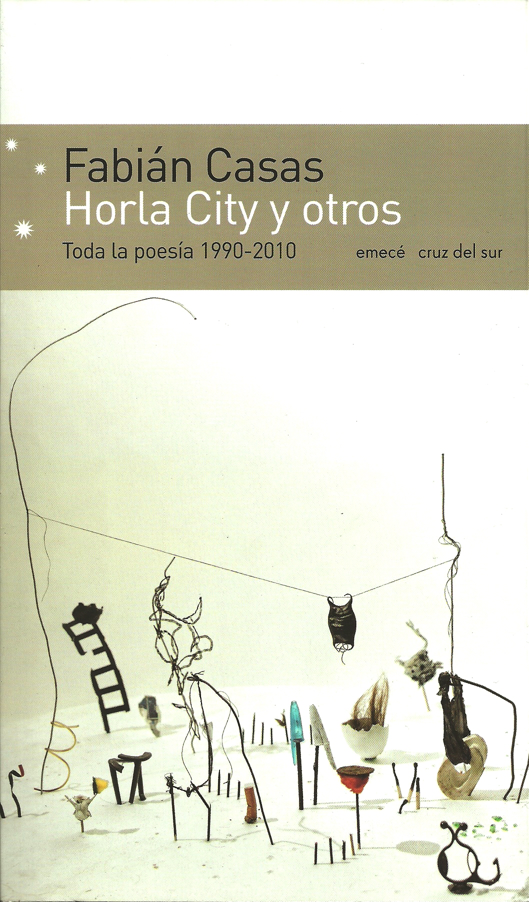Horla City y otros (toda la poesía, 1990-2010), Fabián Casas, Emecé, $72.-